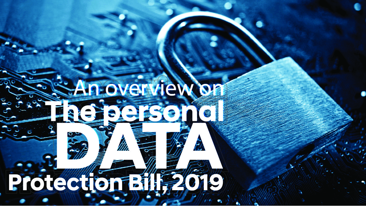 An overview on â€œThe personal Data Protection Bill, 2019â€